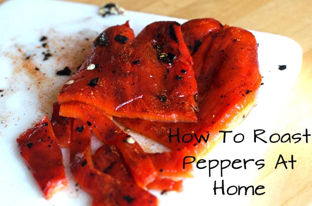 How To Roast Peppers At home
