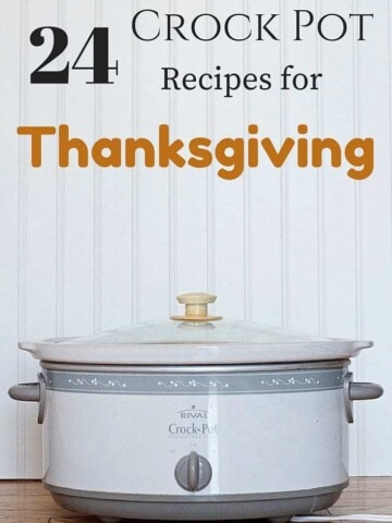 24 Recipes for a Crock Pot Thanksgiving
