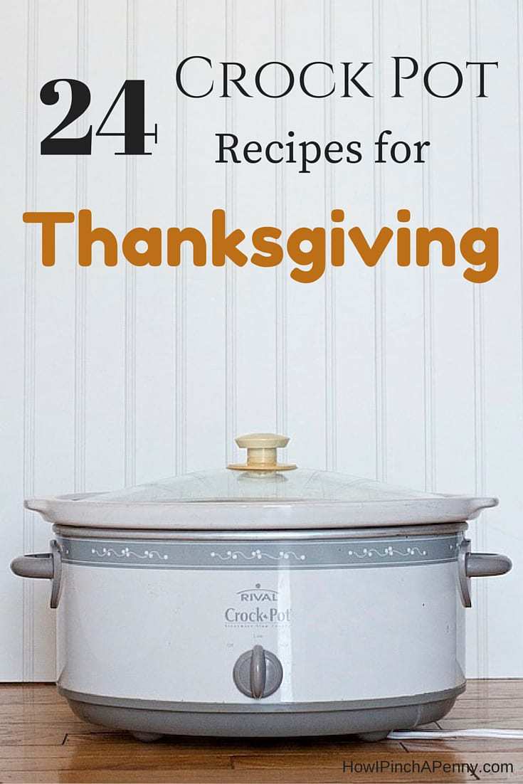 24 Recipes for a Crock Pot Thanksgiving
