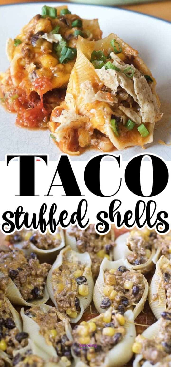 Taco stuffed shells recipe topped with cheese and herbs is beautifully displayed on a plate and in a baking dish; text overlay reads "Taco Stuffed Shells.