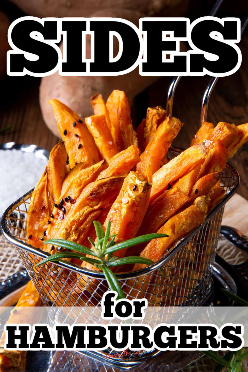 Sweet potato fries in a basket with the text sides for hamburgers.