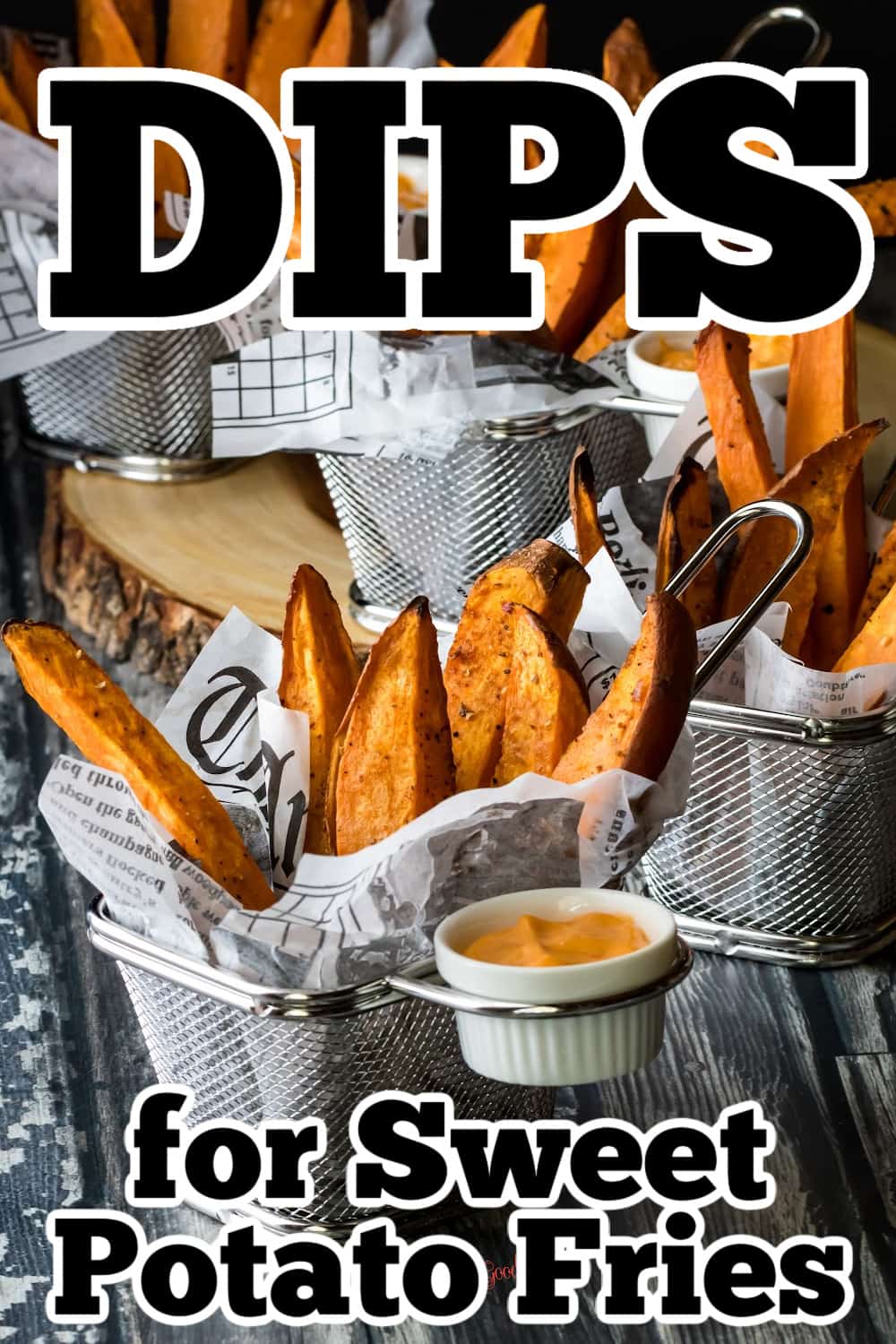 Dips for sweet potato fries.