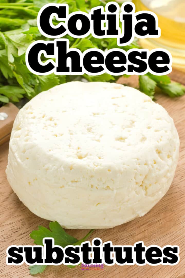A round block of cotija cheese with a text overlay listing substitutes for it.