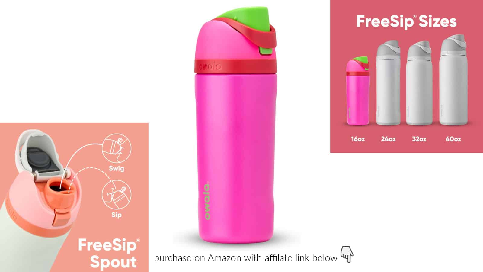 A pink water bottle with a green spout, part of the FreeSip series by Owala. An inset shows the spout design and different available sizes: 16oz, 24oz, 32oz, and 40oz.