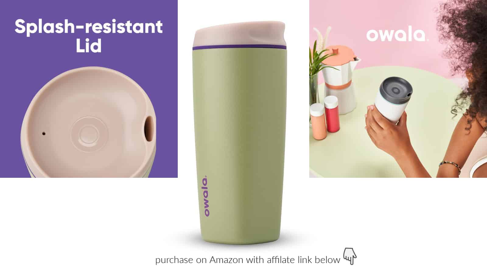 Image collage of an Owala brand insulated tumbler with a splash-resistant lid and a person holding it. Text provides purchasing info, mentioning availability on Amazon.