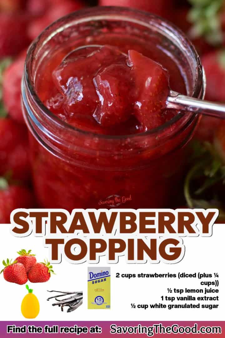 Close-up of strawberry topping in a jar with a spoon. Ingredients listed: strawberries, lemon juice, vanilla extract, and sugar. Website link included at the bottom for the full recipe.