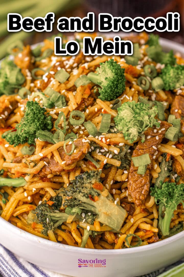 A bowl of beef and broccoli lo mein topped with sesame seeds and sliced green onions, with the text "Beef and Broccoli Lo Mein" above.