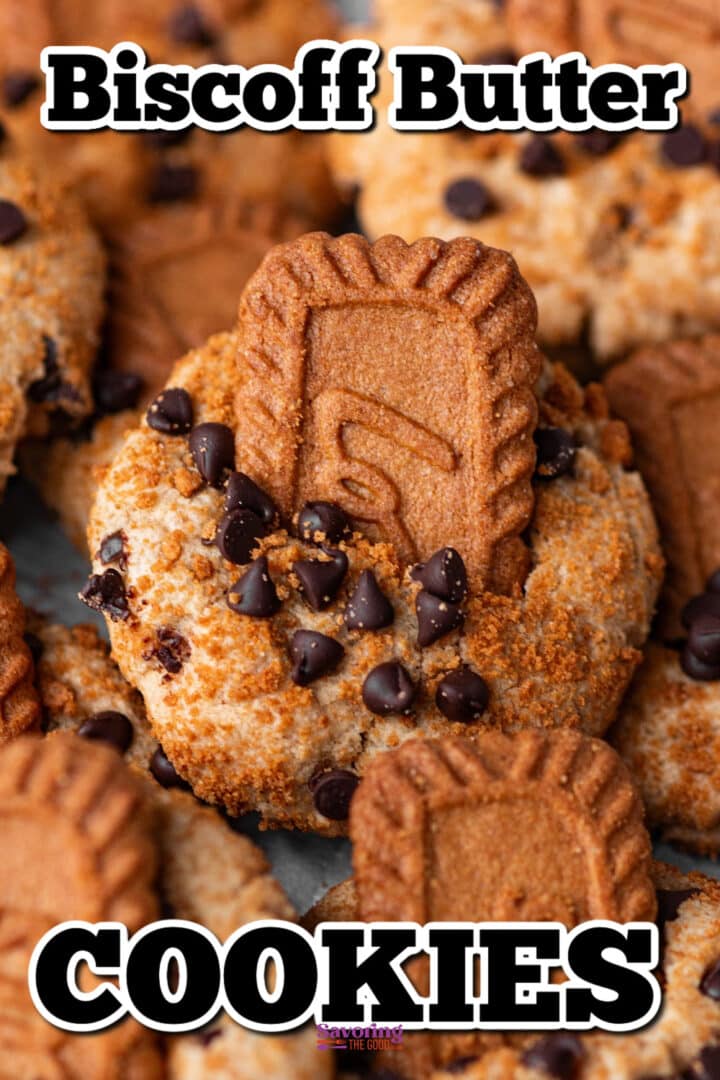Close-up of Biscoff butter cookies topped with chocolate chips and a Biscoff cookie piece, with text reading "Biscoff Butter Cookies.