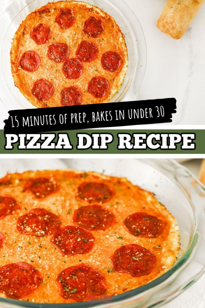 A glass dish filled with baked pizza dip topped with melted cheese and pepperoni slices, shown from above and at an angle. Text overlay describes prep and baking times.